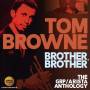 Tom Browne - Brother,Brother-The GRP/Arista Anthology 2CD