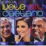 Ivete Sangalo / Gilberto Gil / Caetano Veloso - Ivete-Gil-Caetano-Especial