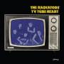 The Radiators - TV Tube Heart (Lim.10inch Die-Cut TV Sleeve)