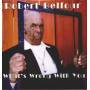 Robert Belfour - What's Wrong with You