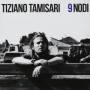 tiziano Tamisari - 9 Nodi