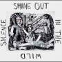 Unsacred Hearts - Shine Out In The Wild Silence: A Tribute To David