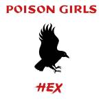 Poison Girls - Hex (Red Vinyl Edition)