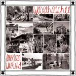 Waxahatchee - American Weekend