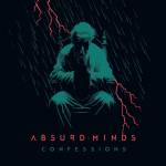 Absurd Minds - Confessions