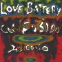 Love Battery - Confusion Au Go Go