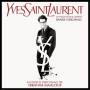 Maalouf / Callas / Brisa Roche / + - Yves Saint Laurent-Filmmusik