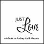 Audrey Auld - Just Love A Tribute To Audrey Auld Mezera