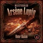 Meisterdieb Arsne Lupin - Lupin 04: Hinter Masken