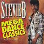 Stevie B - Best Of Mega Dance Classics Volume 1