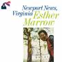 Esther Marrow - Newports News,Virginia (180 Gr.Black Vinyl)