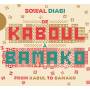 Sowal Diabi - De Kaboul A Bamako