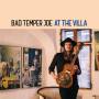 Bad Temper Joe - At the Villa