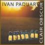 Ivan Paduart - Clair Obscur