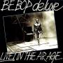 Be Bop Deluxe - Live! in the Air Age 1970- 1973: 3 CD Remastered &