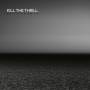 Kill The Thrill - Autophagie (Crystal Clear 2-Vinyl)