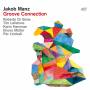 Jakob Manz - Groove Connection (180g Black Vinyl)