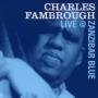 Charles Fambrough - Live @ Zanzibar Blue