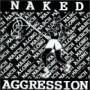 Naked Aggression - March March Along