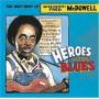 Fred Mcdowell - Heroes Of The Blues: Very Best Of
