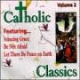Catholic Classics - Catholic Classics 2 / Various