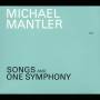 Michael Mantler - SONGS AND ONE SYMPHONY