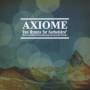 Axiome - Ten Hymns For Sorbetire Or How I Learne