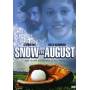 Snow In August - Snow In August [US-Version, Regio 1]