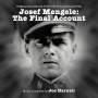 Joe Harnell - Josef Mengele, the Final Account