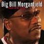 Big Bill Morganfield - Blues In The Blood