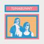 Tunabunny - Genius Fatigue