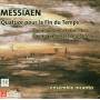 Ensemble Incanto - Quartet For The End Of Time
