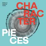 Rebecca Trescher - Character Pieces (Digipak)