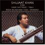 Shujaat Khan - Bilaskhani Todi