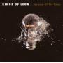 Kings Of Leon - Because Of The Times