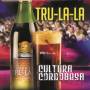 Tru La La - Cultura Cordobesa