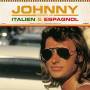 Johnny Hallyday - Johnny Chante En Italien Et Espagno