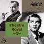 Sir Richardson Ralph - Theatre Royal Vol.2