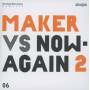 Maker - Maker Vs. Now Again Vol.2
