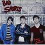 Bad Sports - Kings Of The Weekend