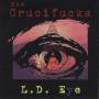 Crucifucks - The L.D.Eye