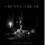 The Bunny The Bear - Food Chain