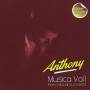 Anthony - Musica Vol.1 Raccolta Di Successi + 2 Inediti