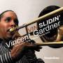 Vincent Gardner - Vin-Slidin