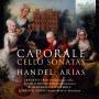 Romabarocca Ensemble - Caporale:Cello Sonatas/Hndel:Arias