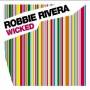 Robbie Rivera - Wicked