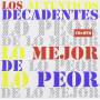 Autenticos Decadentes - Lo Mejor De Lo Peor