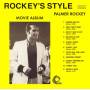 Palmer Rockey - Rockeys Style Movie Album