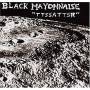Black Mayonnaise - Ttssattsr