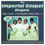 The Imperial Gospel Singers - The Savoy & Gospel Releases 1958-62